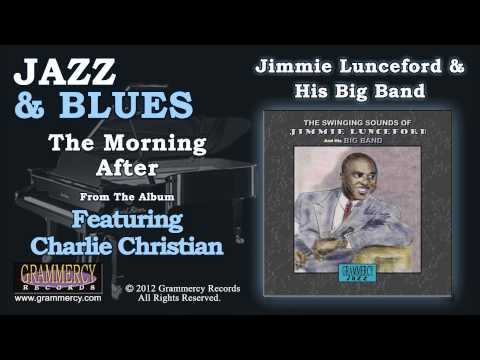Jimmie Lunceford & His Big Band - The Morning After