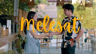 Melesat Music Video