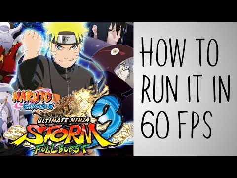 How to run Naruto Shippuden UNS 3 in 60 FPS (PC) | Removing 30 FPS cap