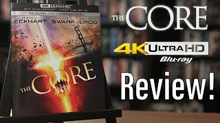 The Core (2003) 4K UHD Blu-ray Review!