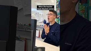 When the teacher reads Blooket names #funnyshorts #lol