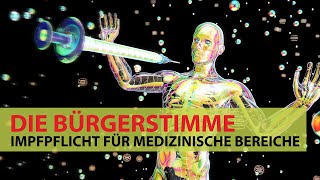 Impfpflicht für medizinische Bereiche – Gedanken eines Bürgers – Die Bürgerstimme Burgenlandkreis