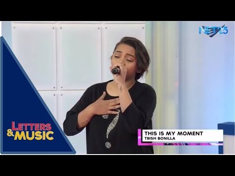 Trish Bonilla - This Is My Moment (NET25 Letters and Music)