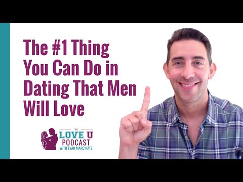 The #1 Thing You Can Do in Dating That Men Will Love