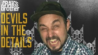 Craig’s Brother Devils In The Details Out May 3rd 2019