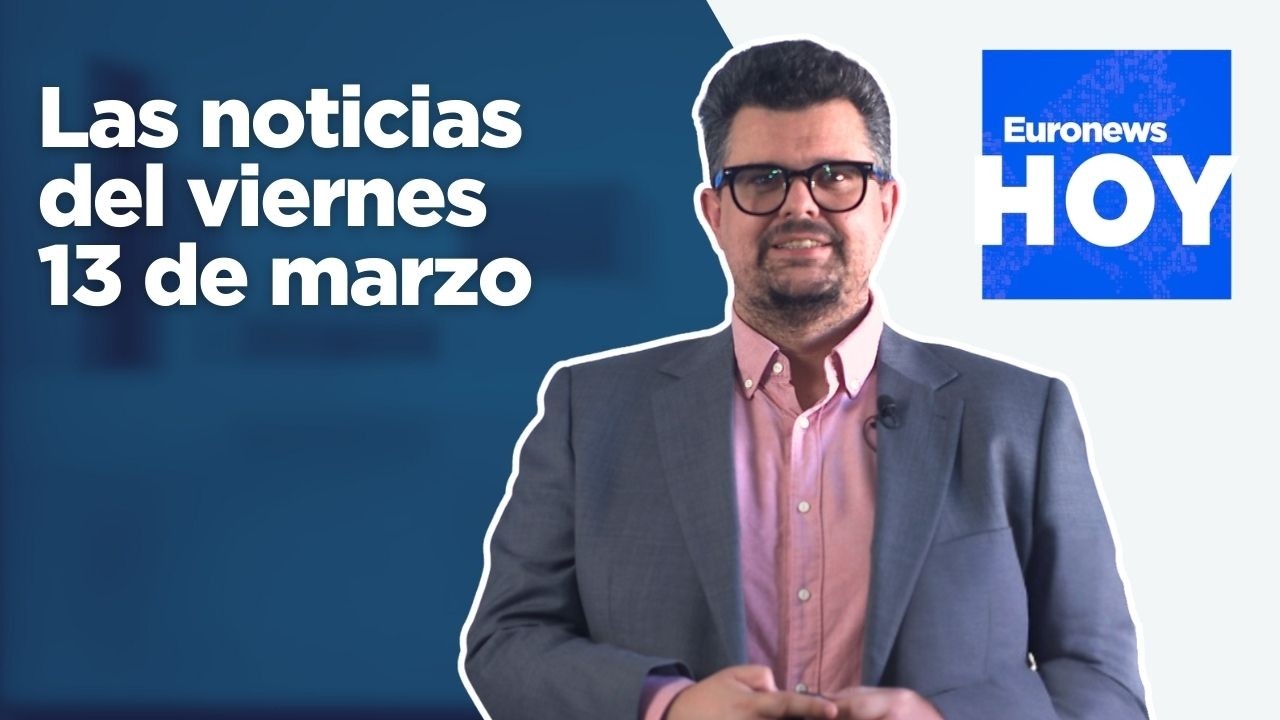 EURONEWS HOY | Las noticias del 13 de marzo: EE.UU. autoriza la compra temporal de crudo ruso