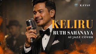 Download lagu 🎵 KELIRU — RUTH SAHANAYA | 🎷AI JAZZ COVER BY KAV69  mp3