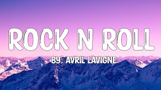 Rock N Roll - Avril Lavigne (Lyrics) 🎵