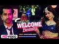Video WELCOME BEAUTY Vikrant Marwah Geeta Rajsi Verma Sumit Uday Dahiya Bollywood Song