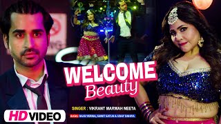 Video  WELCOME  BEAUTY  Vikrant Marwah Geeta  Rajs