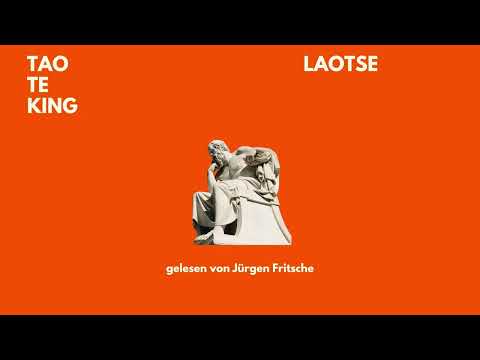 🎧 Tao Te King – Laotse | Weisheit & Harmonie | Hörbuch | Jürgen Fritsche liest