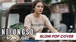 Download lagu NELONGSO - SONY JOSZ | SLOW POP COVER by MUSIX QITA mp3