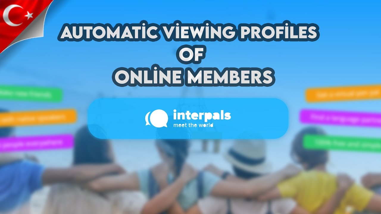 Interpals.com Automatic Viewing Profiles of Online Members