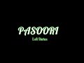 Pasoori Status Trending Status Coke Studio Ali Sethi Shae Gill Lofi Status WhatsApp Status