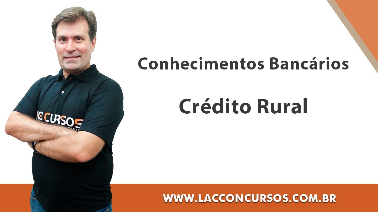 Crédito Rural - Conhecimentos Bancários