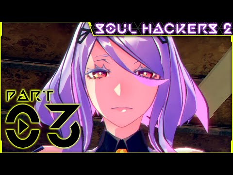 FULL HOUSE! | Soul Hackers 2 Playthrough | Part 03