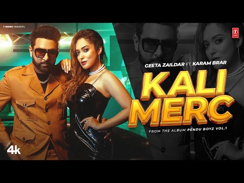 KALI MERC (OFFICIAL VIDEO) | GEETA ZAILDAR | KARAM BRAR | LATEST PUNJABI SONGS 2025