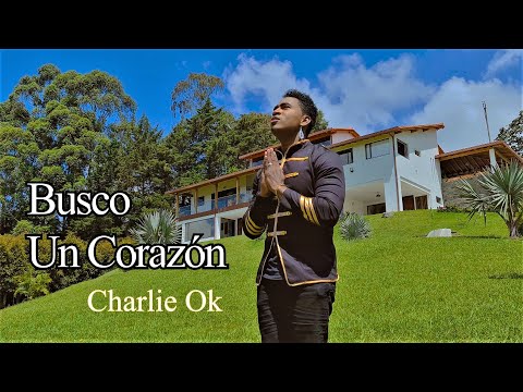Charlie Ok - Busco Un Corazón (Video Oficial) | Salsa Urbana