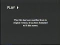This Film Has Been Modified From Its Original Version VHS Rip OMG MY MOST VIEWED VIDEO