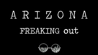 Freaking Out (lyrics)- ARIZONA