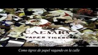 Paper Tigers - The Caesars (Subtitulada al español)