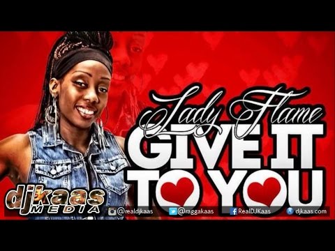 Lady Flame - Give It To You ▶Compatible Riddim ▶ZJ Heno ▶Reggae 2015
