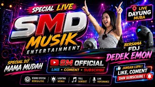 Download lagu OT SMD TERBARU 🔥DJ MAMA MUDAH🔥FDJ DEDEK EMON🔥LIVE DAYUNG mp3