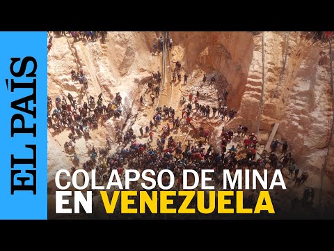 VENEZUELA | Derrumbe de mina Bulla Loca en Venezuela | EL PAÍS