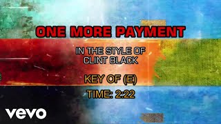 Clint Black - One More Payment (Karaoke)