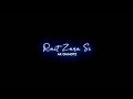 Rait Zara Si Status Arijit Singh Atrangi Re A R Rahman Rait Zara Si Arijit Singh Song