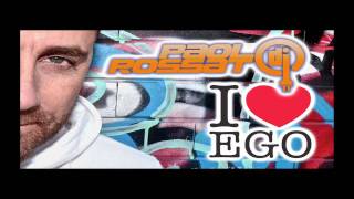 PAOLO ROSSATO PRES. I LOVE EGO (The Radio Show Episode 001)