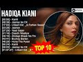 Top 10 Songs Hadiqa Kiani