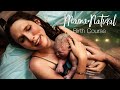 Mama Natural Birth Course 1 Online Birthing Classes