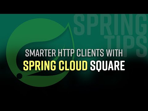 Spring Tips: Spring Cloud Square
