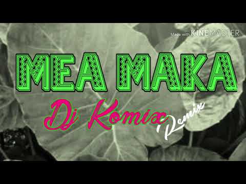 DJ KOMIX - MEA MAKA Remix (SOLE EFEKZ FT Boom Bullet)