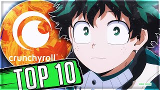 Top 10 Best Anime On Crunchyroll In 2023