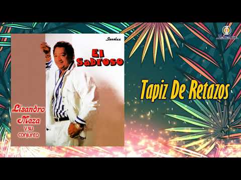 Tapiz De Retazos - Lisandro Meza
