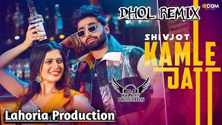 Kamle Jatt Dhol Mix Shivjot Ft Lahoria Production Latest Punjabi Song 2022 New Remix