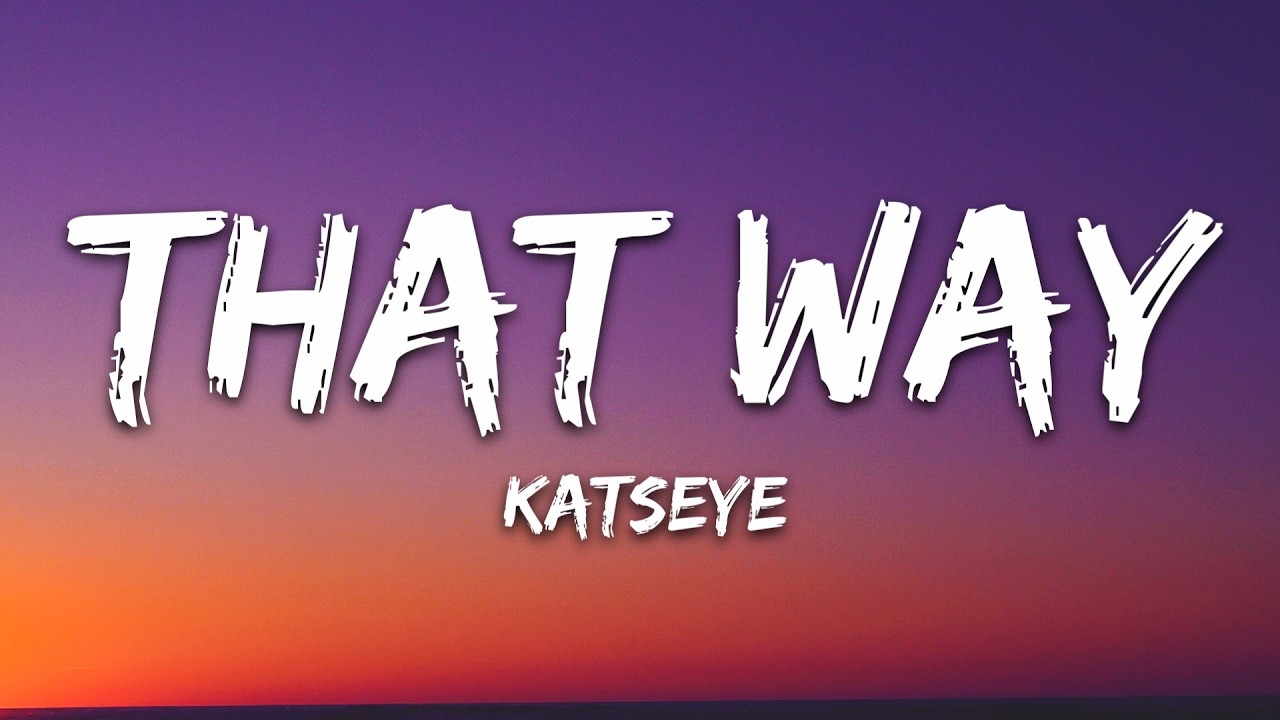 KATSEYE - That Way (Lyrics)