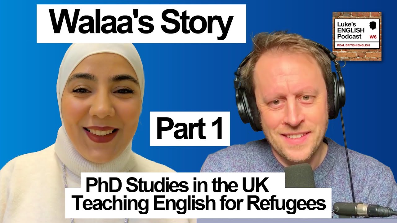924. Walaa Mouma Returns (Part 1) 📚 PhD Studies in Wales & Teaching English for Refugees
