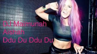 Download lagu DJ Tiktok Maimunah Aishah Ddu Du Ddu Du Remix mp3