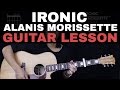 Ironic Guitar Tutorial - Alanis Morissette Guitar Lesson |Chords + Tabs + Guitar Cover|