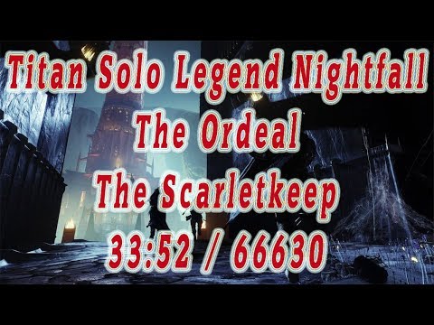 Titan Solo Legend 950 Nightfall The Ordeal - The Scarletkeep   33:52 / 66630