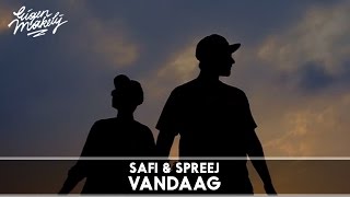 Safi &amp; Spreej - Vandaag (Prod. Rufino)