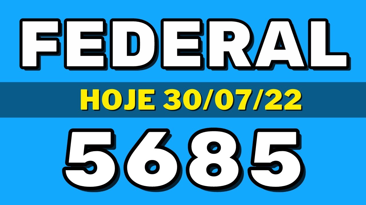 Loteria Federal 5685 - Resultado da Loteria Federal de hoje concurso 5685 (30-07-22)