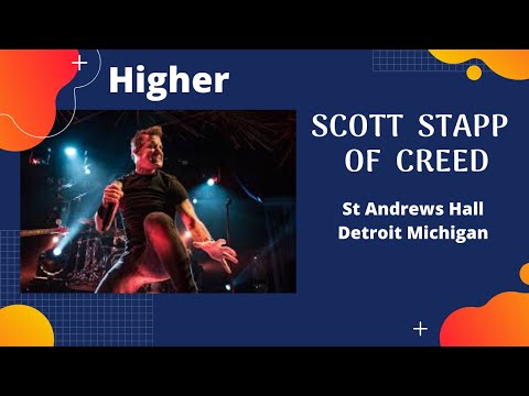 Can You Take Me Higher - Scott Stapp - Creed - St Andrews Hall Detroit Michigan