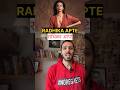 Radhika Apte Untold Story Shorts Radhika Untold Story