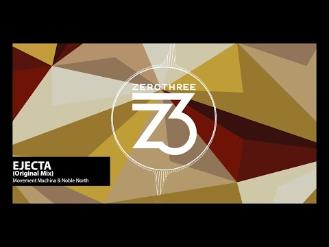 Movement Machina & Noble North - Ejecta (Zerothree Exclusive)
