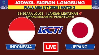 Download lagu Jadwal INDONESIA vs JEPANG Hari Ini - Piala Asia U17 2026 - Live RCTI  mp3