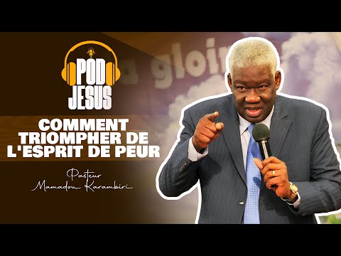 Vaincre l'esprit de peur pour réussir - Mamadou Karambiri